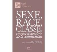 Sexe, race, classe Elsa Dorlin (Collection dirigée par)