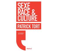 Sexe, race et culture - Patrick Tort - Textuel - broché - Essai