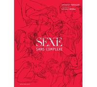 Sexe sans complexe - Berangere Portalier - Actes Sud Jeunesse - broché - Document jeunesse dès 13 ans