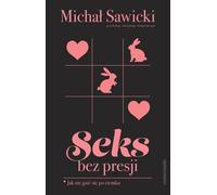 Sexe sans pression - Michal Sawicki (Ratgeber auf Polnisch)
