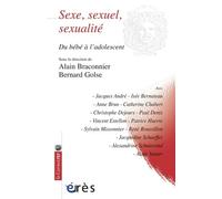 Sexe, sexuel, sexualité - Du bébé à l'adolescent