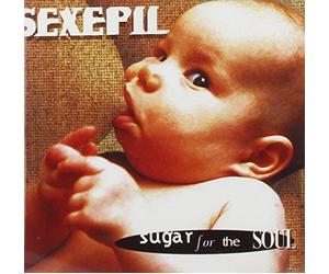 Sexepil - Sugar for the Soul