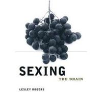 Sexing the Brain, Maps of the Mind Lesley Rogers (Auteur)