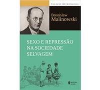 Sexo E Represão Na Sociedade Selvagem Bronislaw Malinowski (Auteur)