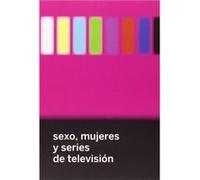 Sexo, Mujeres Y Series De Tv - VV.AA. Vv Aa (Auteur)
