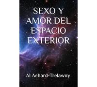 SEXO Y AMOR DEL ESPACIO EXTERIOR