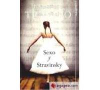 Sexo Y Stravinski - Barbara Trapido Barbara Trapido (Auteur)