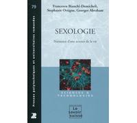 Sexologie - n° 79. Naissance d'une science de la vie.