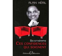 Sexothérapie - Ces confidences qui soignent - Alain Héril - Bussiere - broché - Essai