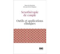 Sexothérapie de couple : Outils et applications cliniques