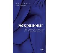 Sexpanouir - Guillaume De Brebisson - First - broché - Guide