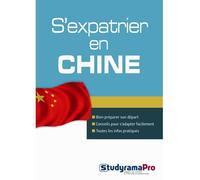 S'expatrier en Chine Bien préparer son départ - conseils pour s'adapter facilement - Collectif - Studyrama Eds - broché - Guide