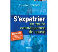 S'expatrier en toute connaissance de cause JeanLuc Cerdin