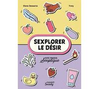 Sexplorer le désir - Diane Deswarte - Mango - broché - Guide