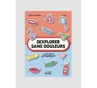 SEXPLORER sans douleurs