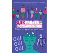 S'exprimer et se comprendre - Parler de sexualité sans tabou - Coffret - - Josée Durocher - Mortagne Eds - Jeux livres objets