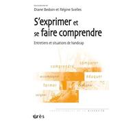 S'exprimer et se faire comprendre - Entretiens et situations de handicap