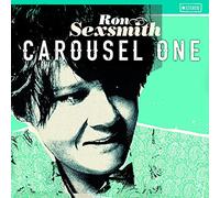 Sexsmith Ron - Carousel One [Import]