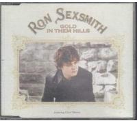Sexsmith, Ron - Gold in Them Hills