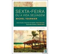 Sexta-Feira ou a Vida Selvagem de Michel Tournier (Portuguese Edition) [Paperback] Paulo Militão e Carlos Reis