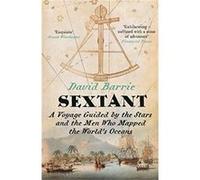 Sextant – Un voyage guidé par les étoiles et les hommes qui ont cartographié les océans du monde