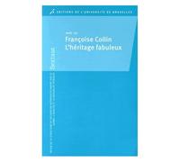 Sextant N° 33/2016 - Françoise Collin - L'héritage Fabuleux