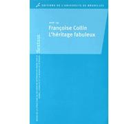 Sextant N° 33/2016 - Françoise Collin - L'héritage Fabuleux