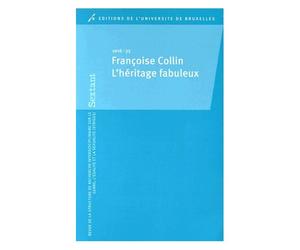 Sextant N° 33/2016 - Françoise Collin - L'héritage Fabuleux