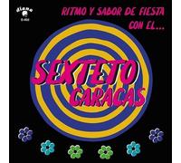 Sexteto Caracas - Ritmo Y Sabor De Fiesta Con El