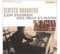 Sexteto Habanero - Vol. 1-Los Padres Del Son Cuba