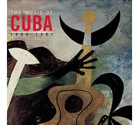 Various Artists - Music of Cuba 1909-1951