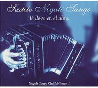 Sexteto Nogali Tango - Te Llevo en El Alma
