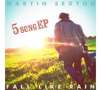 Sexton, Martin - Fall Like Rain-Digi [Import]