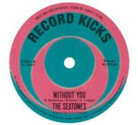 Sextones - Without You B/W Love Can't Be Borrowed [7-Inch Single]