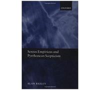 Sextus Empiricus And Pyrrhonean Scepticism
