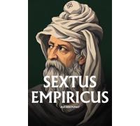Sextus Empiricus auf den Punkt: Das Wesentliche seiner Philosophie
