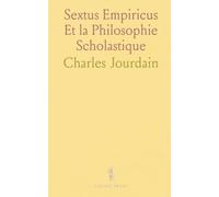 Sextus Empiricus Et la Philosophie Scholastique