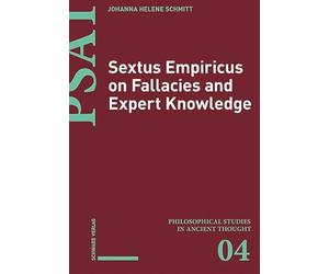 Sextus Empiricus on Fallacies and Expert Knowledge.