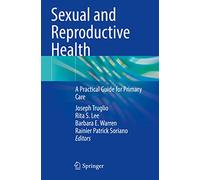 Santé sexuelle et reproductive – Guide pratique pour les soins primaires