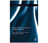 Sexual Assault Prevention On College Campuses