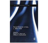Sexual Diversity In Asia, C. 600 - 1950