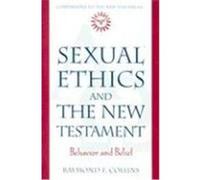 Sexual Ethics and the New Testament: Behavior and Belief Collins, Raymond F. (Auteur)