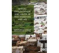 Sexual Exploitation And Abuse In Peacekeeping And Aid