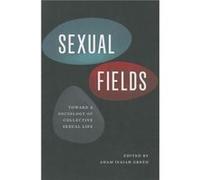 Sexual Fields by Edited by Adam Isaiah Green Paperback Book Adam Isaiah Green, (Auteur)