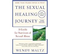 The Sexual Healing Journey: A Guide for Survivors of Sexual Abuse (Third Edition)