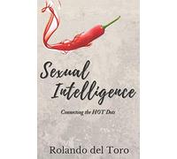 Sexual Intelligence: Connecting the HOT Dots