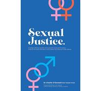 Sexual Justice: A Bridge Offering Sensible And Respectful Explanations About Catholic Christian Attitudes To The Lesbian Gay Bisexual (Lgb) Debate.