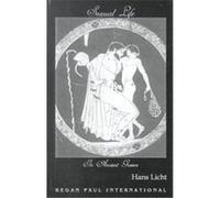 Sexual Life in Ancient Greece, Kegan Paul Library on Sexual Life Hans Licht (Auteur)