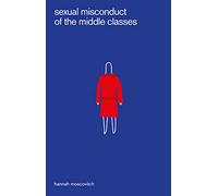 Sexual Misconduct of the Middle Classes