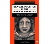 Sexual Politics In The Biblical Narrative